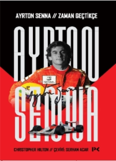 Ayrton Senna: Zaman Geçtikçe