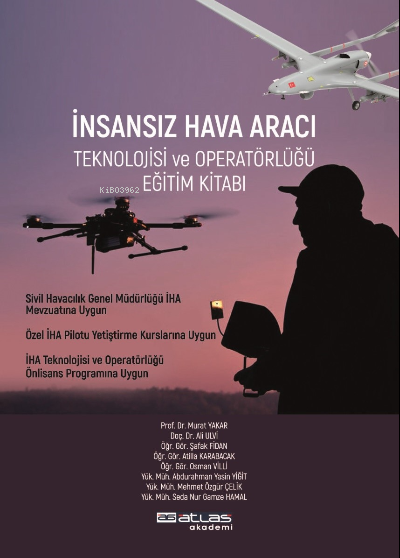 İnsansız Hava Aracı Teknolojisi  Ve Operatörlüğü Eğitim Kitabı