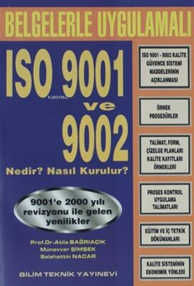  ISO 9001 ve 9002 Nedir | ISO 9001 ve 9002 Nedir | Atila Bağrıaçık  | Bilim Teknik Yayınevi | 9789755401089 