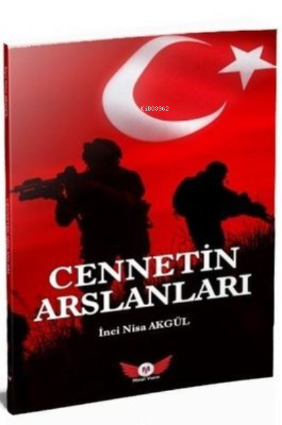  Cennetin Arslanları | Cennetin Arslanları | İnci Nisa Akgül | Minel Yayın | 9786057215680 