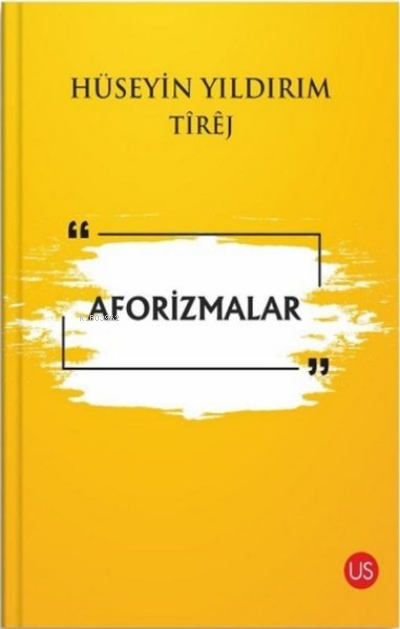 Aforizmalar | Aforizmalar | Hüseyin Yıldırım | Us Yayınları | 9786057284839 