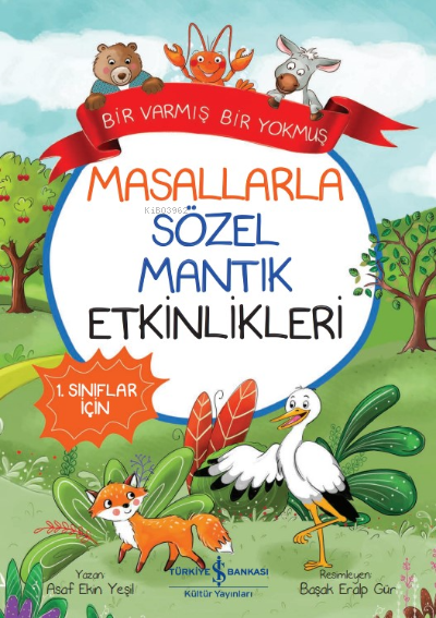 Masallarla Sözel Mantık Etkinlikleri– Bir Varmış Bir Yokmuş