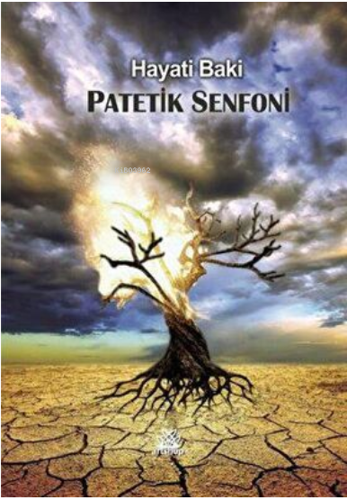  Patetik Senfoni | Patetik Senfoni | Hayati Baki | Artshop Yayıncılık | 9786257063760 