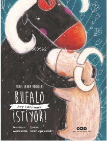  Bufalo Hep Sarılmak İstiyor | Thais Laham Morello | Yapı Kredi Yayınları ( YKY ) | 9789750858925 | 