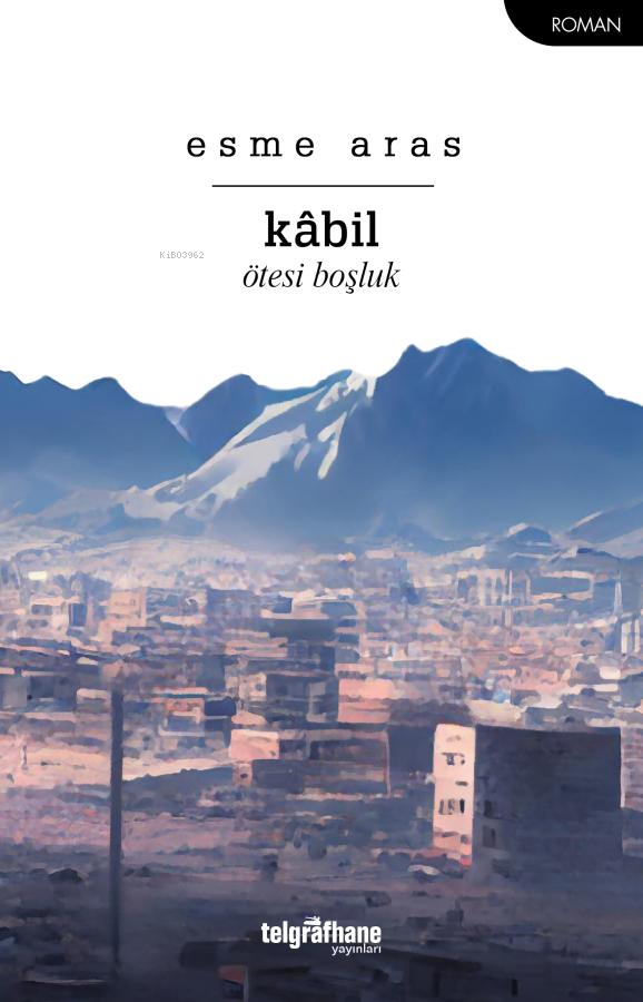 Kâbil, Ötesi Boşluk