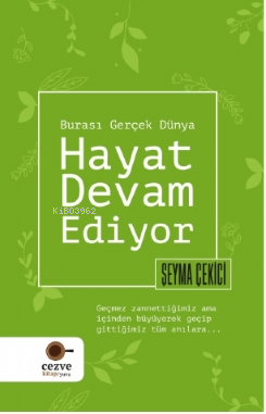 Hayat Devam Ediyor – Burası Gerçek Dünya