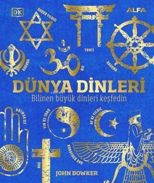 Dünya  Dinleri;Bilinen Büyük Dinleri Keşfedin