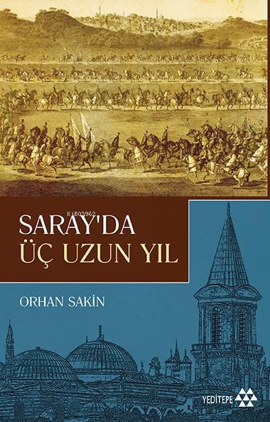 Saray'da Üç Uzun Yıl