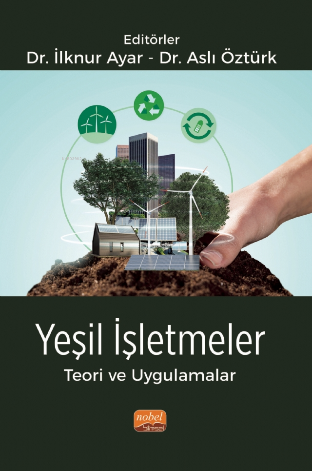 Yeşil İşletmeler - Teori ve Uygulamalar