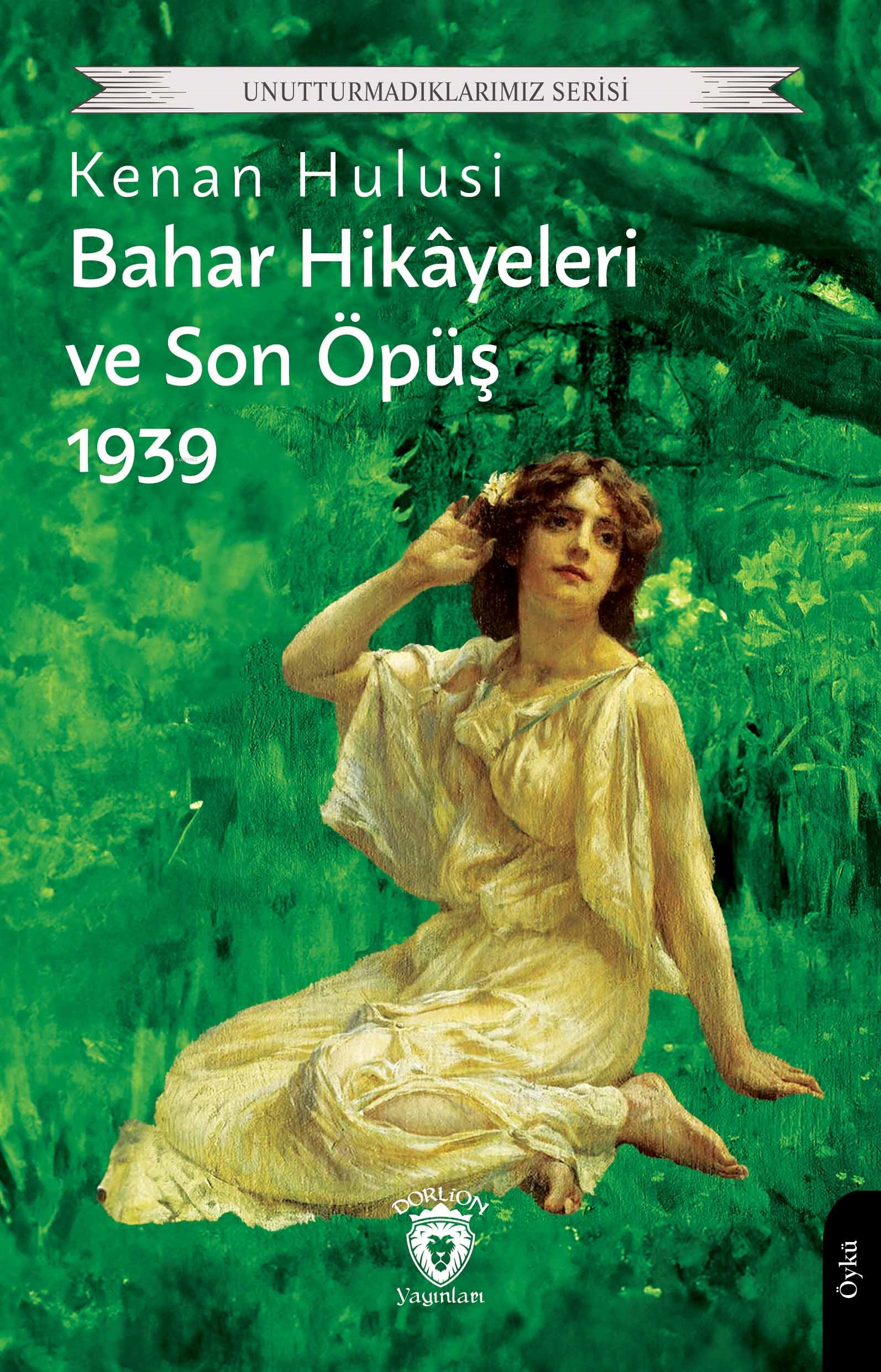 Bahar Hikâyeleri ve Son Öpüş 1939