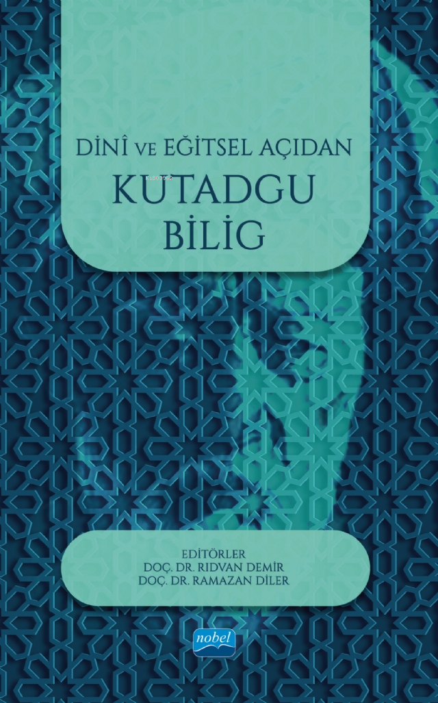 Dini ve Eğitsel Açıdan Kutadgu Bilig