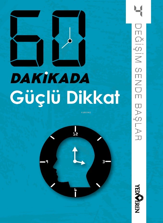 60 Dakikada Güçlü Dikkat;Değişim Sende Başlar 4