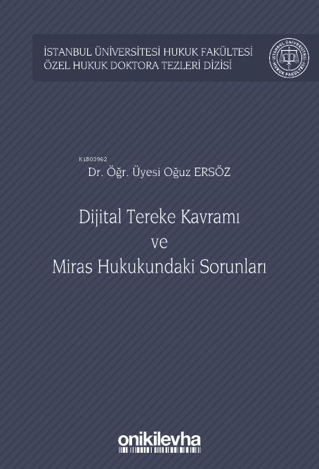 Dijital Tereke Kavramı ve Miras Hukukundaki Sorunları