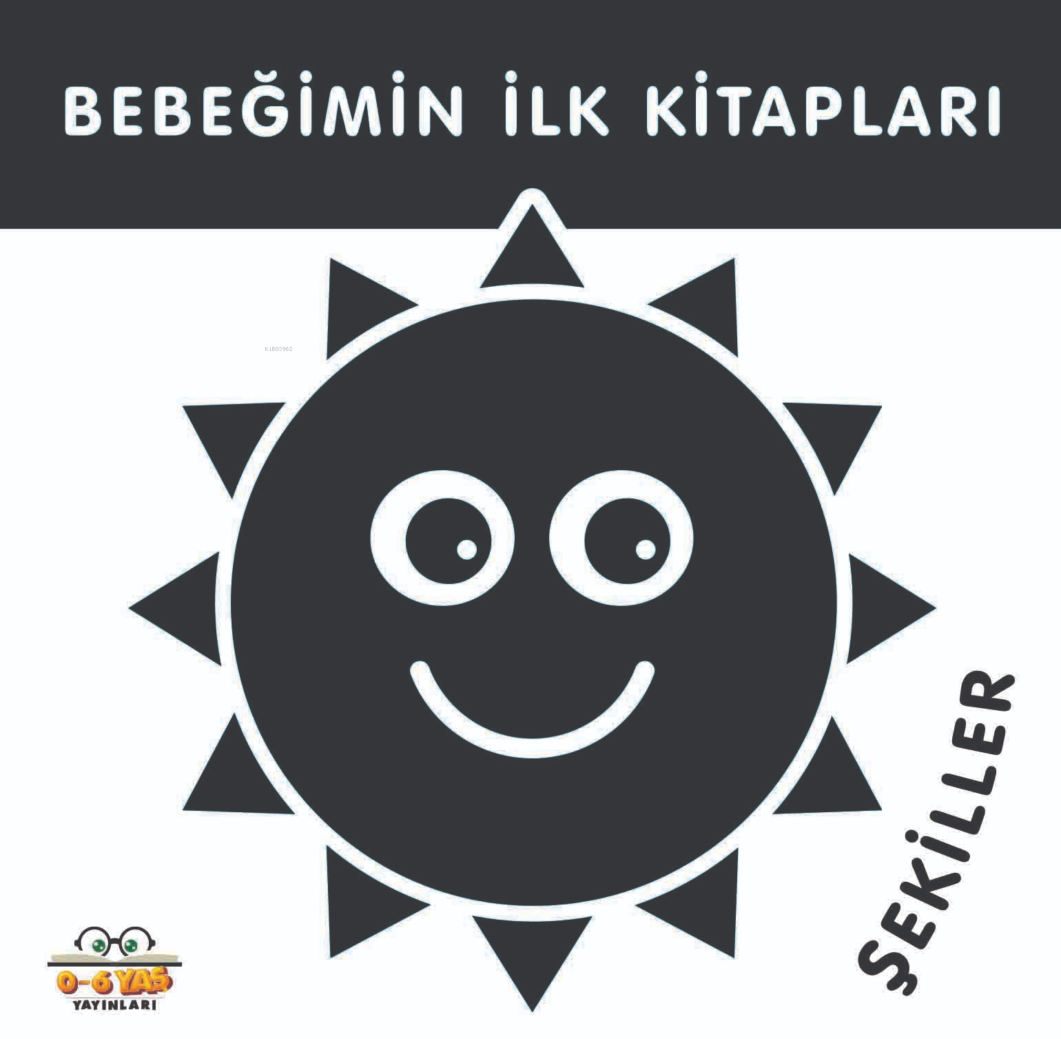 Bebeğimin İlk Kitapları;Şekiller