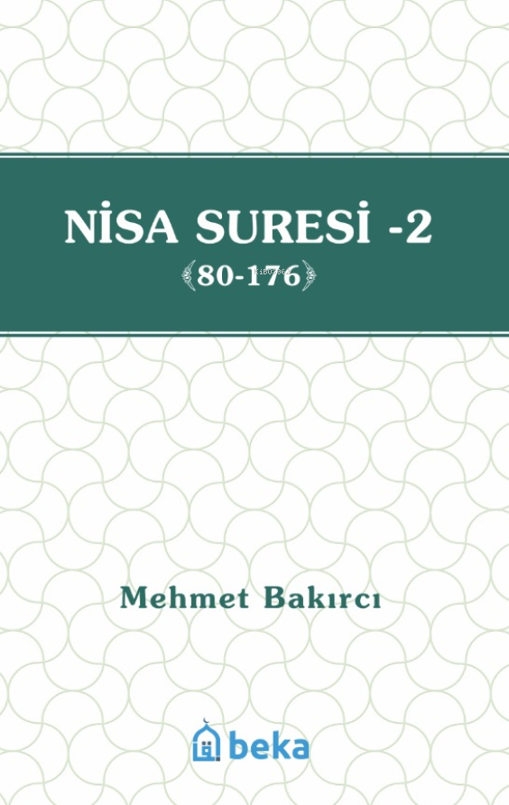 Nisa Suresi Tefsiri 2  (80-176)