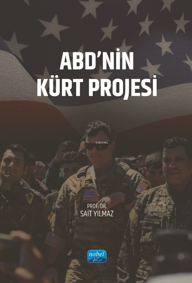 ABD’nin Kürt Projesi