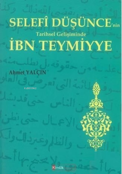 Selefi Düşüncenin Tarihsel Gelişiminde İbn Teymiyye