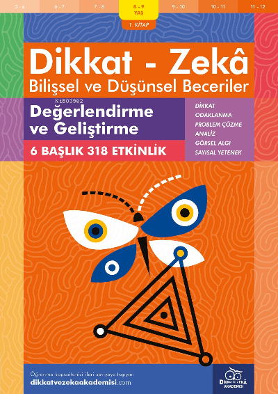 Değerlendirme ve Geliştirme (8 - 9 Yaş 1 Kitap, 318 Etkinlik) / Dikkat – Zekâ & Bilişsel ve Düşünsel Beceriler