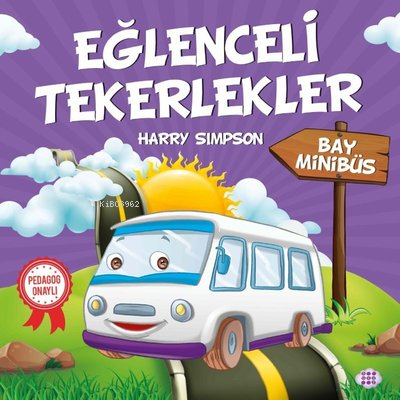  Bay Minibüs Eğlenceli Tekerlekler | Harry Simpson | Dokuz Yayınları | 9786257050371 | 