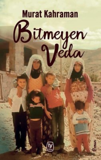  Bitmeyen Veda | Bitmeyen Veda | Murat Kahraman | Tekin Yayınevi | 9789944612975 