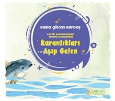 Karanlıkları Aşıp Gelen