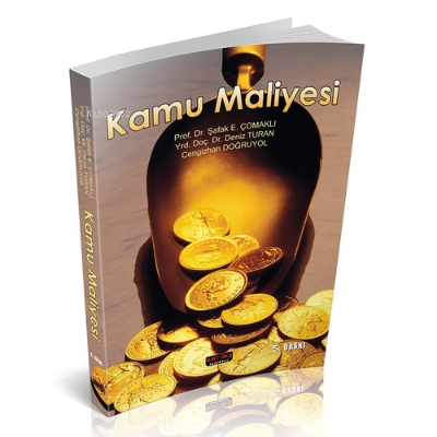  Kamu Maliyesi Ders Kitabı | Kamu Maliyesi Ders Kitabı | Cengizhan Doğruyol | Deniz Turan | Şafak Ertan Çomaklı | Savaş Yayınevi | 9786057963239 