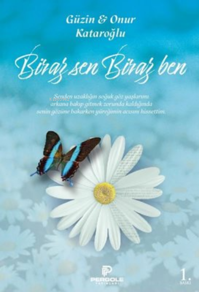  Biraz Sen Biraz Ben | Biraz Sen Biraz Ben | Güzin Kataroğlu | Pergole Yayınları | 9786057186829 