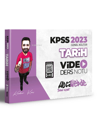  2023 KPSS Tarih Video Ders Notu | 2023 KPSS Tarih Video Ders Notu | Kadir Koç | HocaWebde | 9786057301123 