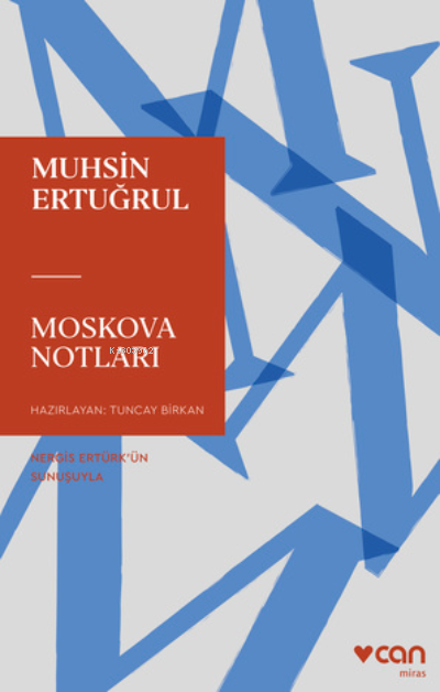  Moskova Notları | Muhsin Ertuğrul | Can Yayınları | 9789750761478 | 