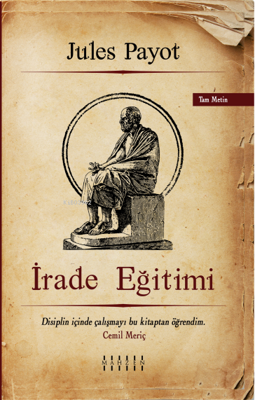  İrade Eğitimi | Jules Payot | Mahzen Yayıncılık | 9786057755384 | 