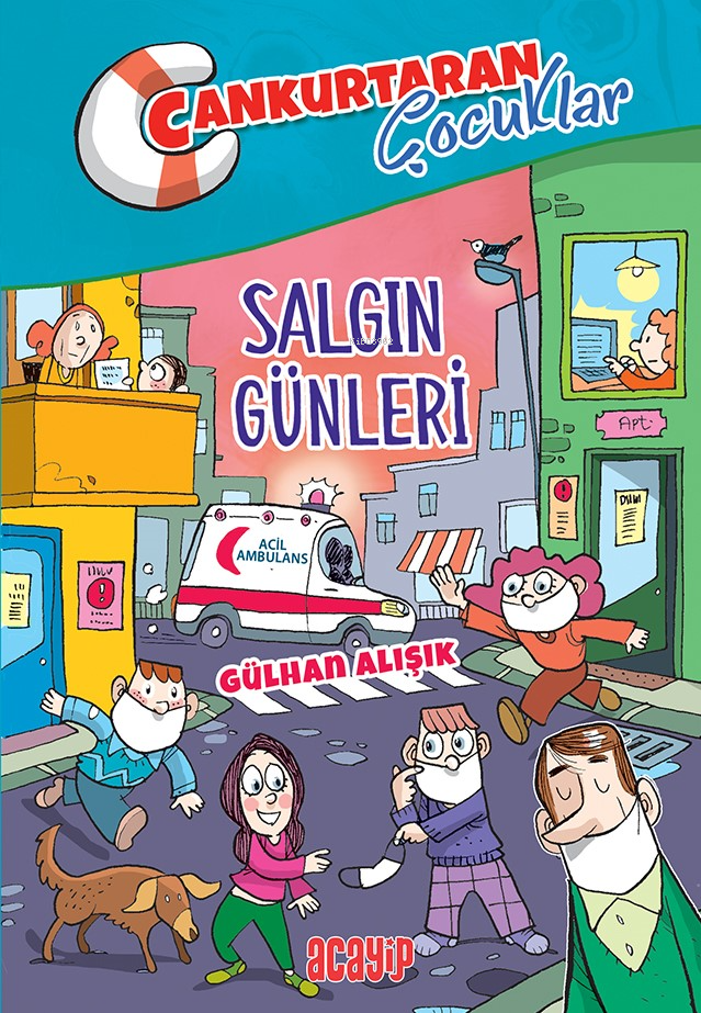 Salgın Günleri;Cankurtaran Çocuklar 5