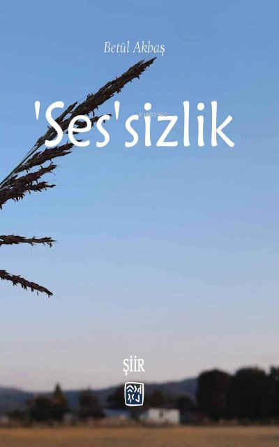  Sessizlik | Betül Akbaş | Kutlu Yayınevi | 9786256355965 | 