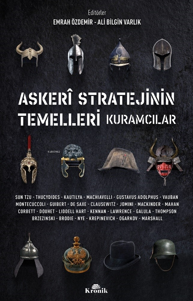 Askeri Stratejinin Temelleri ;Kuramcılar