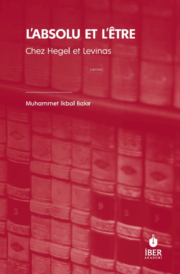 L’absolu Et L’être ;Chez Hegel Et Levinas