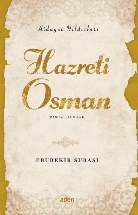 Hazreti Osman (Radiyallahu Anh);Hidayet Yıldızları