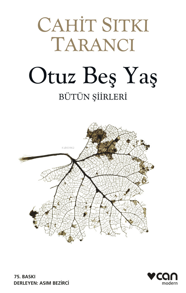 Otuz Beş Yaş; Bütün Siirleri