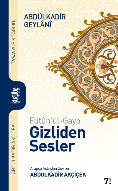 Fütûh'ül Gayb - Gizliden Sesler