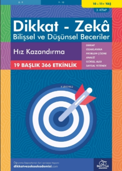 Hız Kazandırma ( 10 - 11 Yaş 3 Kitap, 366 Etkinlik );Dikkat – Zekâ & Bilişsel ve Düşünsel Beceriler