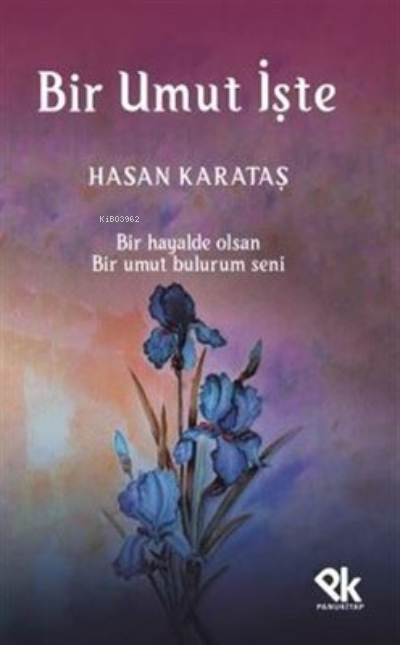  Bir Umut İşte | Bir Umut İşte | Hasan Karataş | Panu Kitap | 9786057044570 