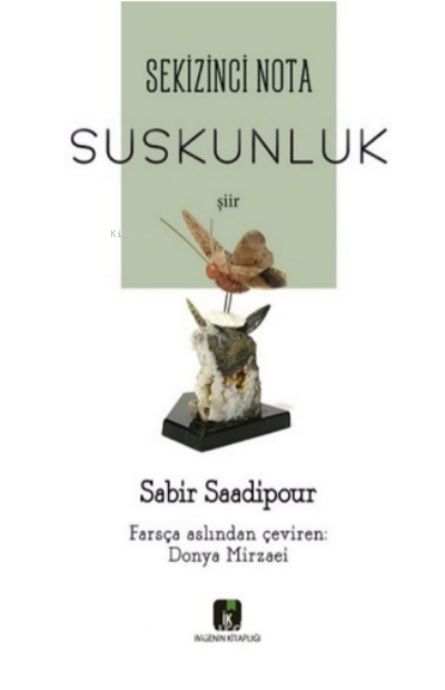  Sekizinci Nota Suskunluk | Sekizinci Nota Suskunluk | Sabir Saadipour | Donya Mirzaei | İmgenin Çocukları Yayınevi | 9786257616416 