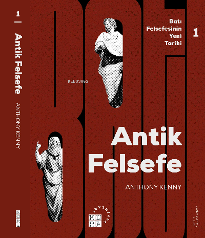 Antik Felsefe Batı Felsefesinin Yeni Tarihi 1 Cilt