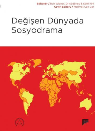 Değişen Dünyada Sosyodrama | Mehmet Can Ger | Ron Wiener | Di Adderley | Kate Kirk | Pan Yayıncılık | 9786059646901 | 