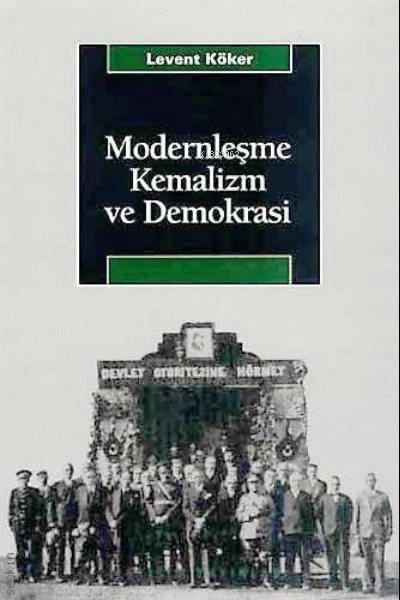 Modernleşme, Kemalizm ve Demokrasi