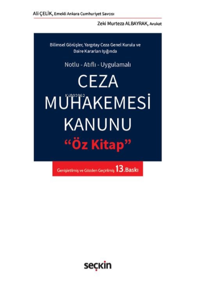  Ceza Muhakemesi Kanunu Öz Kitap | Zeki Murteza Albayrak | Ali Çelik | Seçkin Yayıncılık | 9789750278228 | 