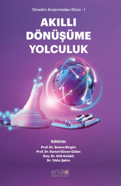  Akıllı dönüşüme yolculuk | Kolektif | Artikel Yayıncılık | 9786057406798 | 