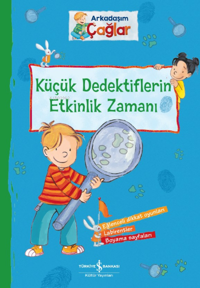 Arkadaşım Çağlar;Küçük Dedektifleri Etkinlik Zamanı