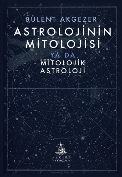 Astrolojinin Mitolojisi;ya da Mitolojik Astroloji