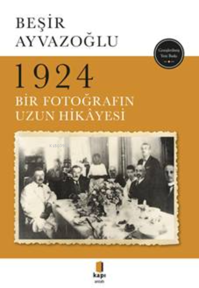 1924; Bir Fotoğrafın Uzun Hikâyesi