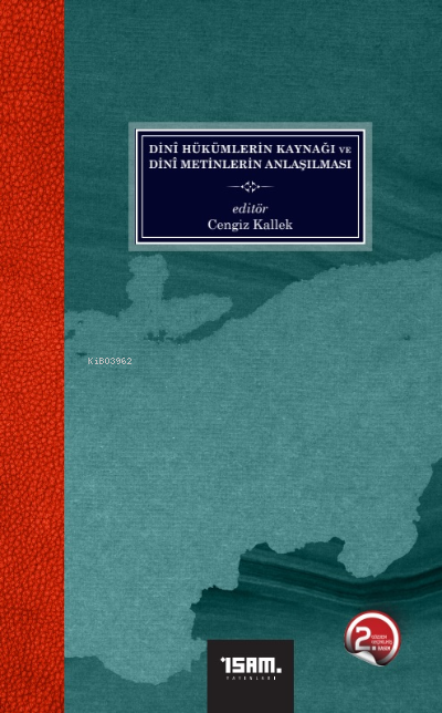 Dini Hükümlerin Kaynağı ve Dini Metinlerin Anlaşılması