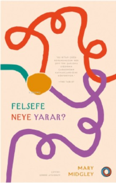 Felsefe Neye Yarar?